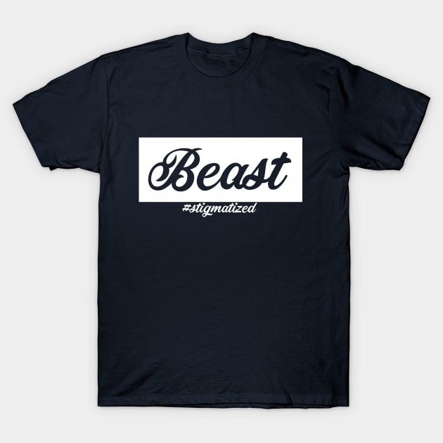 Beast - Stigmatized T-Shirt by Stigmatized